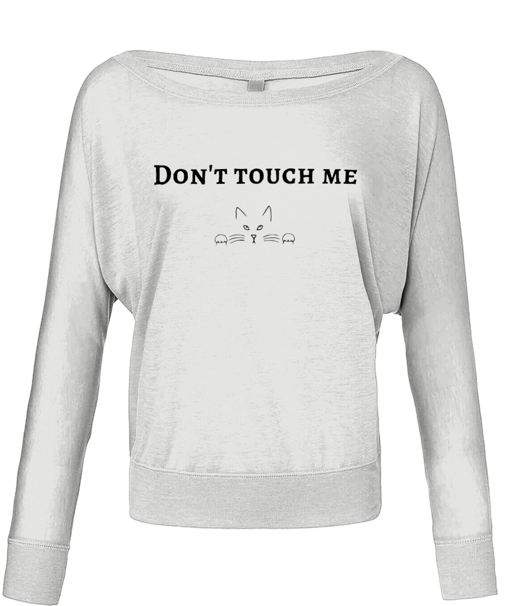 'Don't touch me' Flowy Long Sleeve T-Shirt - squishbeans